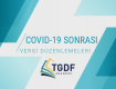 Covid-19 Sonrası Vergi Düzenlemeleri