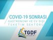 COVID-19 Sonrası Gastronomi & Ev Dışı Tüketim Sektörü