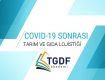 COVID-19 Sonrası Tarım ve Gıda Lojistiğindeki Gelişmeler